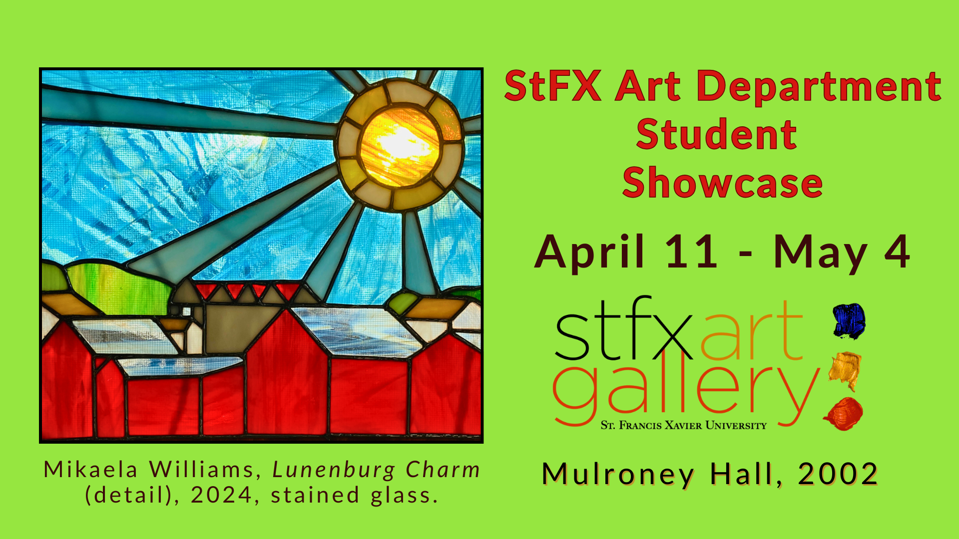 2025 Student Showcase - April 11 to May 4 2025 Student Showcase - April 11 to May 4