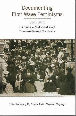 Documenting First Wave Feminisms, Vol. II Documenting First Wave Feminisms, Vol. II
