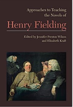 Approaches to Teaching the Works of Henry Fielding Approaches to Teaching the Works of Henry Fielding