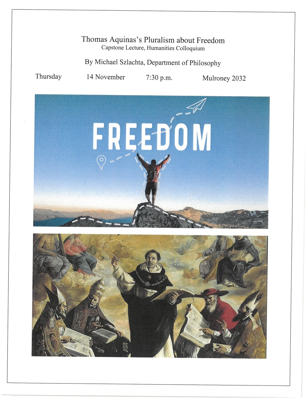 Poster of the Freedom capstone lecture, where the title is located at the top and two photos below.