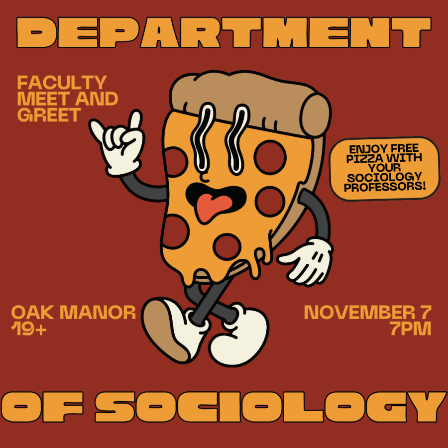 Department of Sociology Faculty Meet and Greet with an image of a pizza with arms and legs making a rock sign with one fist