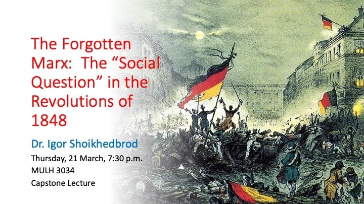 Capstone Lecture on Marx and 1848 Revolutions