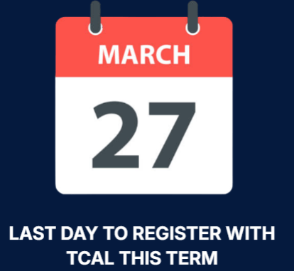 Calendar icon showing March 27 as last day to register with TCAL