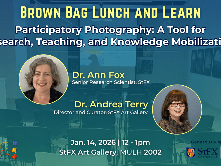 Brown Bag Lunch and Learn - StFX Art Gallery