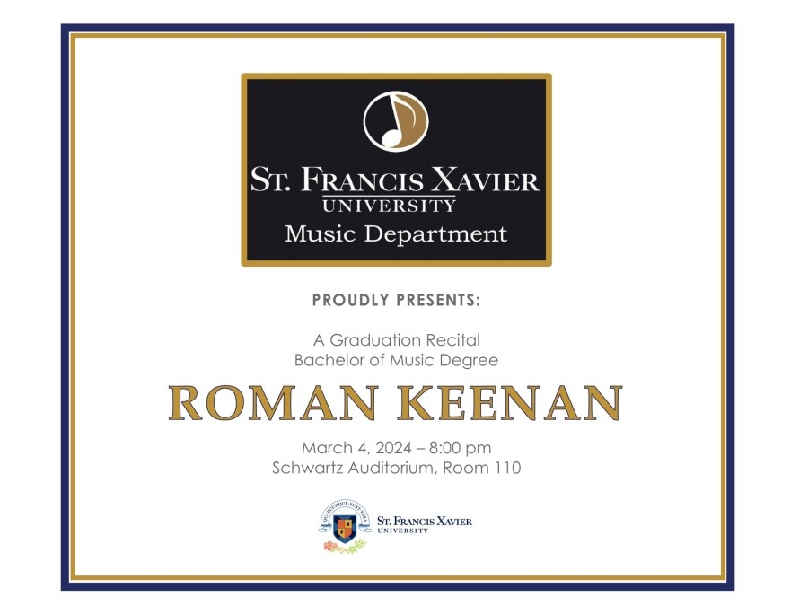 The Graduation Recital of Roman Keenan. March 4 @ 8:30pm in SCHW 110